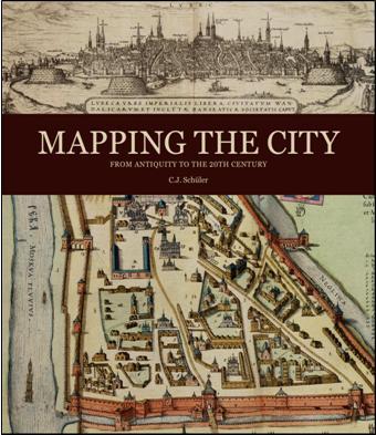 книга Mapping the City: From Antiquity to the 20th Century, автор: C.J. Schuler